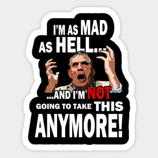 Mad As Hell Sticker